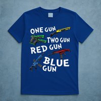 Funny Tee One Gun Two Gun Red Gun Blue Gun Custome T-Shirt