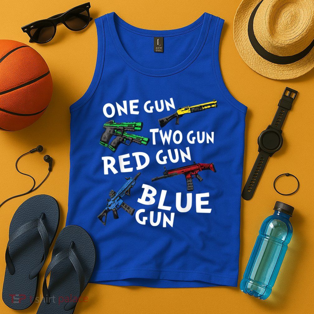 Funny Tee One Gun Two Gun Red Gun Blue Gun Custome Tank Top