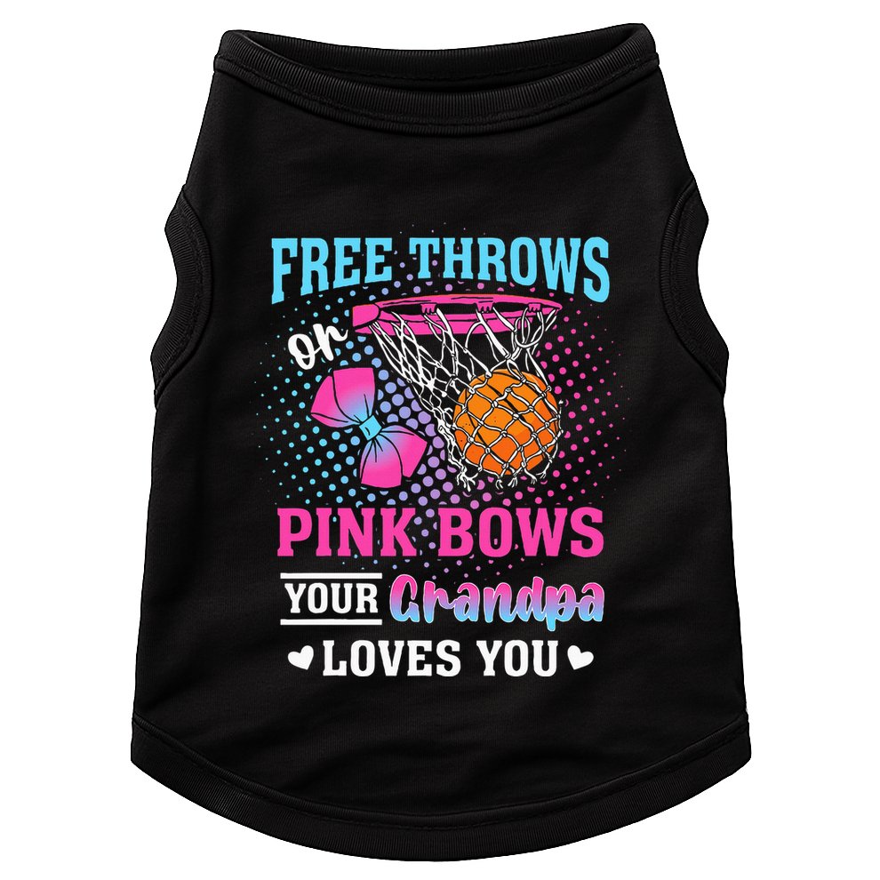 Free Throws Or Pink Bows Your Grandpa Loves You Gender Doggie Tank