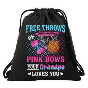 Free Throws Or Pink Bows Your Grandpa Loves You Gender Drawstring Bag