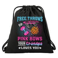 Free Throws Or Pink Bows Your Grandpa Loves You Gender Drawstring Bag