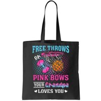 Free Throws Or Pink Bows Your Grandpa Loves You Gender Tote Bag