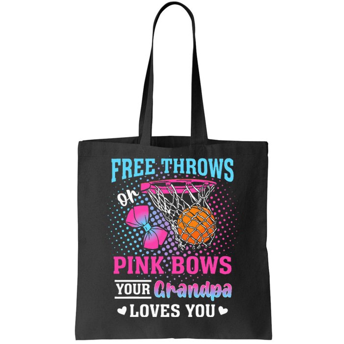 Free Throws Or Pink Bows Your Grandpa Loves You Gender Tote Bag