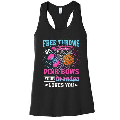 Free Throws Or Pink Bows Your Grandpa Loves You Gender Women's Racerback Tank