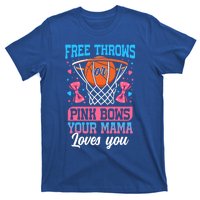 Free Throws Or Pink Bows Your Mama Loves You Gender Reveal Gift T-Shirt