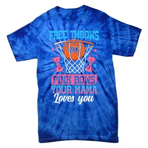 Free Throws Or Pink Bows Your Mama Loves You Gender Reveal Gift Tie-Dye T-Shirt