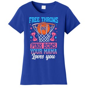 Free Throws Or Pink Bows Your Mama Loves You Gender Reveal Gift Women's T-Shirt