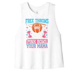 Free Throws Or Pink Bows Your Mama Loves You Gender Reveal Gift Women's Racerback Cropped Tank