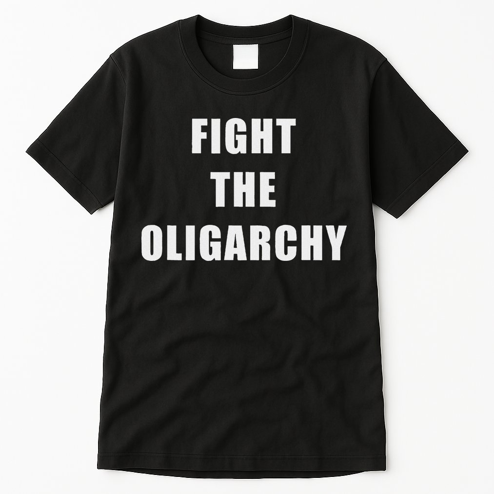 Fight The Oligarchy Anti Corruption Resistance Tall T-Shirt
