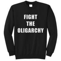 Fight The Oligarchy Anti Corruption Resistance Tall Sweatshirt