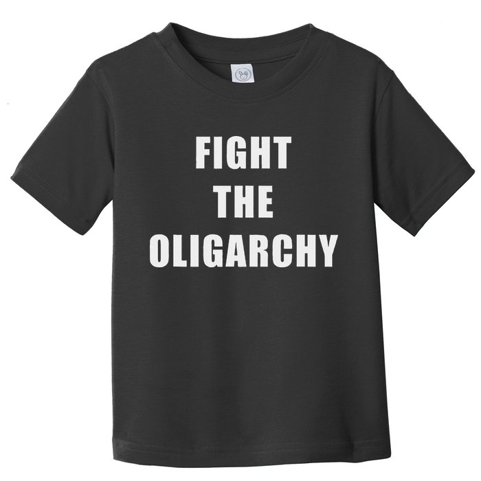 Fight The Oligarchy Anti Corruption Resistance Toddler T-Shirt