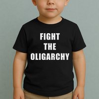 Fight The Oligarchy Anti Corruption Resistance Toddler T-Shirt