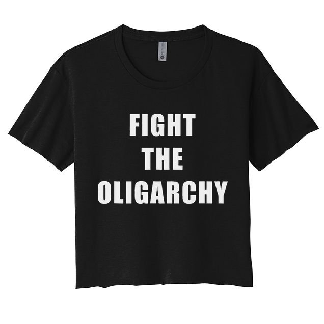 Fight The Oligarchy Anti Corruption Resistance Crop Top