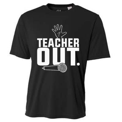 Funny Teacher Out Last Day Of School End Of Year Teacher Cooling Performance Crew T-Shirt