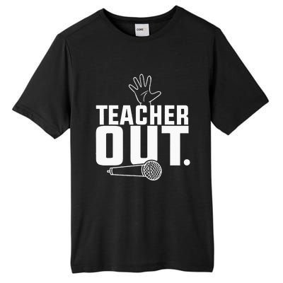 Funny Teacher Out Last Day Of School End Of Year Teacher Tall Fusion ChromaSoft Performance T-Shirt