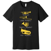 Funny Types Of Trumpet Player Marching Jazz Band Premium T-Shirt