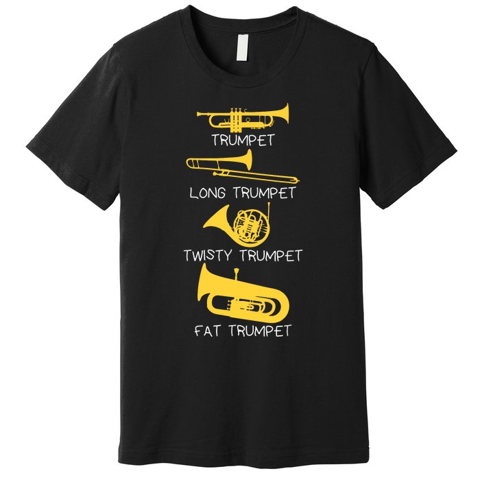 Funny Types Of Trumpet Player Marching Jazz Band Premium T-Shirt