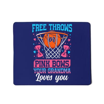 Free Throws Or Pink Bows Your Grandma Loves You Gender Mousepad