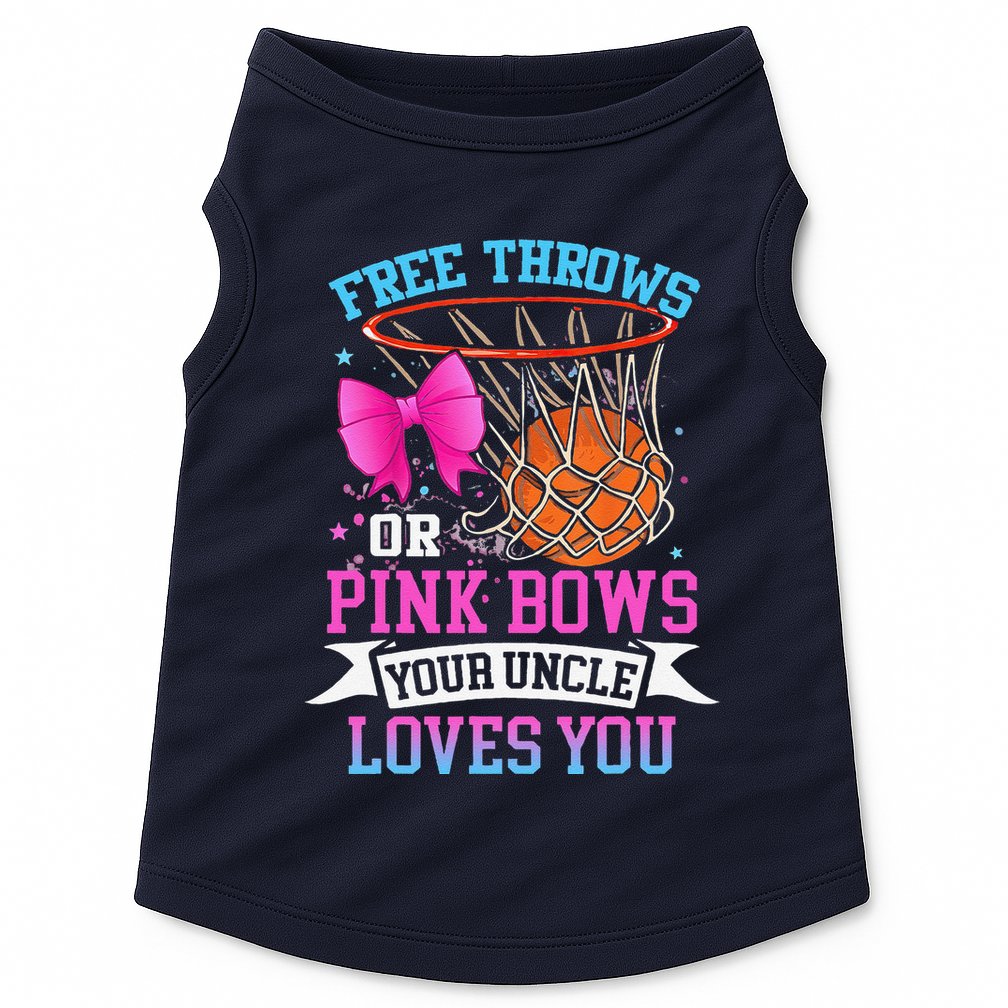 Free Throws Or Pink Bows Your Uncle Loves You Gender Reveal Doggie Tank
