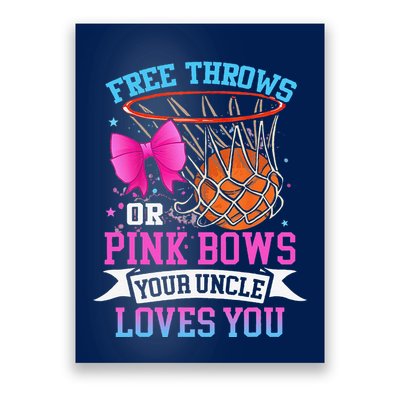 Free Throws Or Pink Bows Your Uncle Loves You Gender Reveal Poster