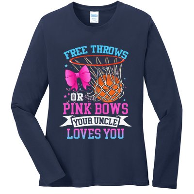 Free Throws Or Pink Bows Your Uncle Loves You Gender Reveal Ladies Long Sleeve Shirt