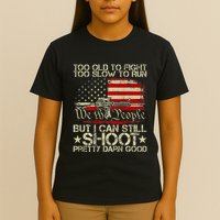 Funny Too Old To Fight Too Slow To Run But I Can Still Shoot T-Shirt