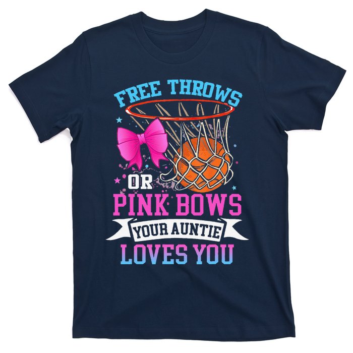 Free Throws Or Pink Bows Your Auntie Loves You Gender Reveal T-Shirt