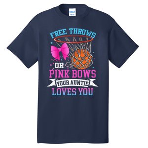 Free Throws Or Pink Bows Your Auntie Loves You Gender Reveal Tall T-Shirt