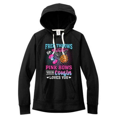 Free Throws Or Pink Bows Your Cousin Loves You Gender Reveal Women's Fleece Hoodie