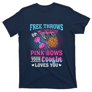 Free Throws Or Pink Bows Your Cousin Loves You Gender Reveal T-Shirt