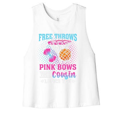 Free Throws Or Pink Bows Your Cousin Loves You Gender Reveal Women's Racerback Cropped Tank