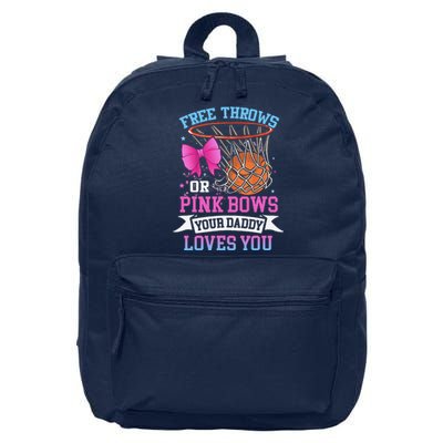 Free Throws Or Pink Bows Your Daddy Loves You Gender Reveal 16 in Basic Backpack