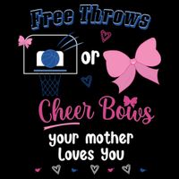 Free Throws Or Cheer Bows Your Mother Loves You Gift Drawstring Bag