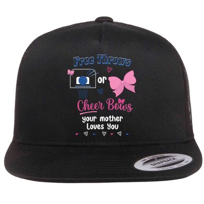 Free Throws Or Cheer Bows Your Mother Loves You Gift Flatbill Hat