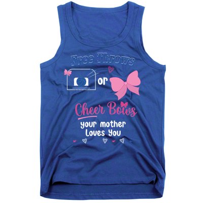 Free Throws Or Cheer Bows Your Mother Loves You Gift Tank Top