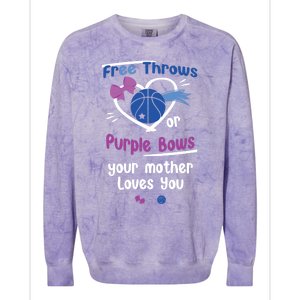 Free Throws Or Purple Bows Your Mother Loves You Gift Colorblast Crewneck Sweatshirt