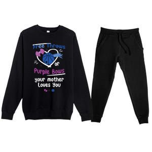 Free Throws Or Purple Bows Your Mother Loves You Gift Premium Crewneck Sweatsuit Set