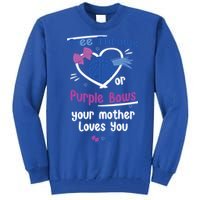 Free Throws Or Purple Bows Your Mother Loves You Gift Tall Sweatshirt