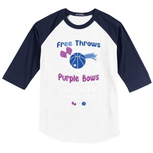 Free Throws Or Purple Bows Your Mother Loves You Gift Baseball Sleeve Shirt