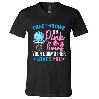 Free Throws or Pink Bows Godmother Loves You Gender Reveal V-Neck T-Shirt