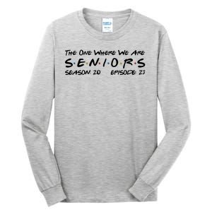 Funny The One Where We Are Seniors Season 20 Episode 23 Tall Long Sleeve T-Shirt