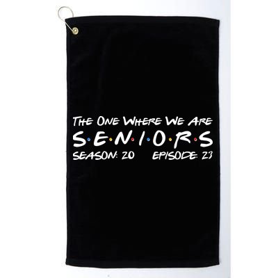 Funny The One Where We Are Seniors Season 20 Episode 23 Golf Towel