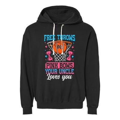 Free Throws Or Pink Bows Your Uncle Loves You Gender Reveal Garment-Dyed Fleece Hoodie