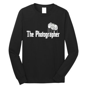 Funny The Photographer Photography Camera Long Sleeve Shirt