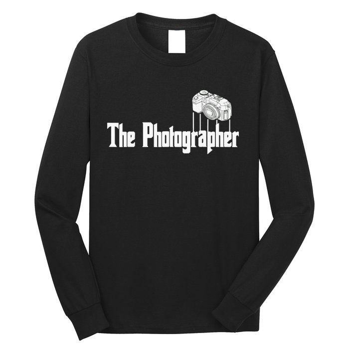 Funny The Photographer Photography Camera Long Sleeve Shirt