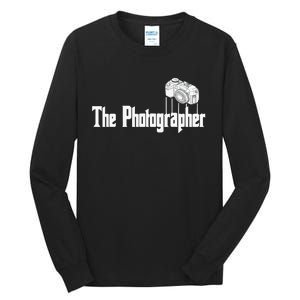 Funny The Photographer Photography Camera Tall Long Sleeve T-Shirt