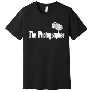 Funny The Photographer Photography Camera Premium T-Shirt