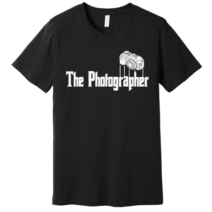 Funny The Photographer Photography Camera Premium T-Shirt