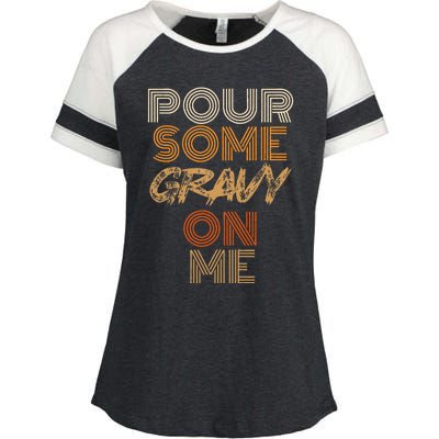 Funny Thanksgiving Pour Some Gravy On Me Enza Ladies Jersey Colorblock Tee