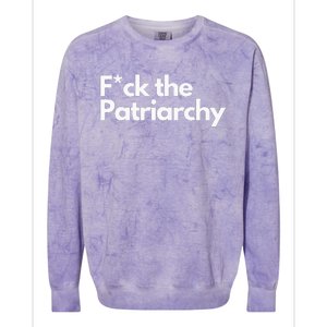 F The Patriarchy Fuck The Patriarchy Colorblast Crewneck Sweatshirt